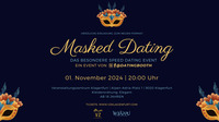 Masked Dating - Das besondere Speed Dating@Veranstaltungszentrum klagenfurt