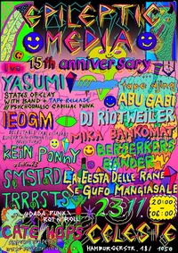 Epileptic Media 15th Anniversary@celeste