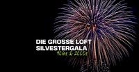 Die große Loft Silvestergala@The Loft