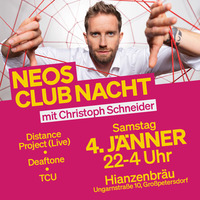 NEOS Club Nacht mit Christoph Schneider@Hianzenbräu