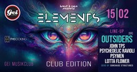 Elements Club Edition /w Outsiders - Psytrance