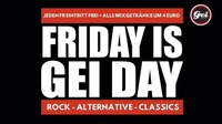 Friday is GEIDAY!