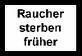 Gruppenavatar von Raucher sterben früher--- Dann saufen wir eben!!!!!