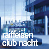 Raiffeisen Club Nacht@Empire