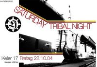 Saturday Tribal Night@Keller 17 (Hauptplatz 17)