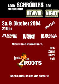 Revivial Night - Back 2 the Roots@Schröders Bar