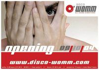Opening@Disco Womm