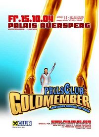 Phils Club - Goldmember@Palais Auersperg