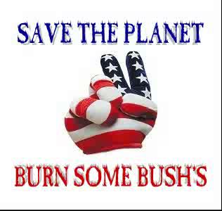 Gruppenavatar von Save the Planet burn some Bushs