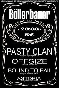 Pasty Clan, Offsize, Bound to fail, Astoria@Böllerbauer