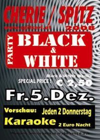 Black  - White Party@Tanzcafe Cherie Spitz