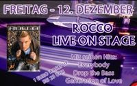 Rocco Live on Stage