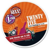 Twenty Five @ jaxx!