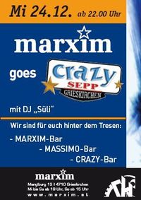 marxim goes Crazy Sepp@Marxim