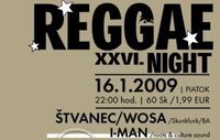 Reggae Night XXV: MC Štvanec + Wosa@Klub Lú?