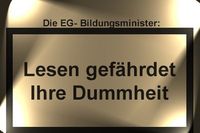 Dummheit ist auch eine natürliche Begabung