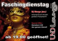 Faschingsdienstag@Und Lounge