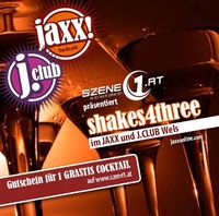 shakes4three @ jaxx!