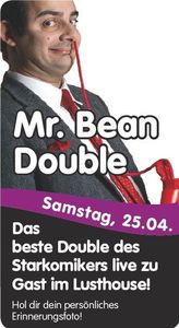 Mr. Bean Double@Lusthouse