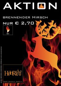 Brennender Hirsch@Club Heinrichs Tanzbar