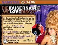 Die Kaisernacht "We love Disco"