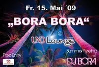 Bora Bora@Und Lounge