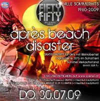 Apres Beach Disaster@Fifty Fifty