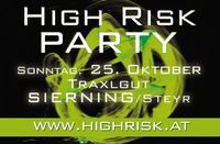 High Risk Party@Traxlgut