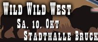 Wild Wild West@Stadthalle