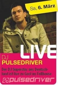 Dj Pulsedriver@Fullhouse