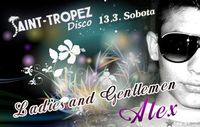 Ladies and Gentlemen@Disco Saint Tropez