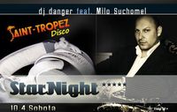 StarNight***** Milo Suchomel@Disco Saint Tropez