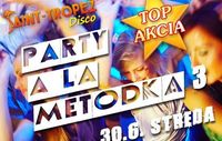 Party a la Metodka 3@Disco Saint Tropez