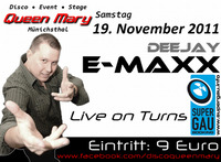 DJ E-MaxX - Live On Turns@Disco Queen Mary