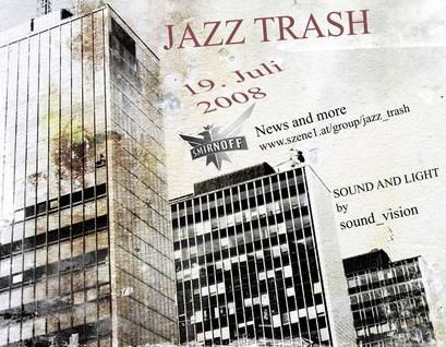 jazz trash 19.Juli.2008 - 