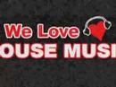 we love house music - 