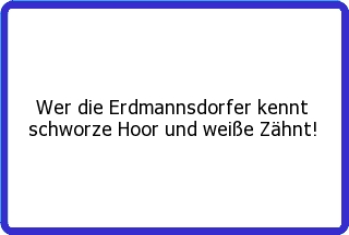 Erdmannsdorf!!!!! - 