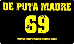 De Puta Madre 69 - 