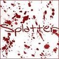 Splatter  !!!!!!! 377076