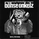 BÖSHE ONKELZ - 