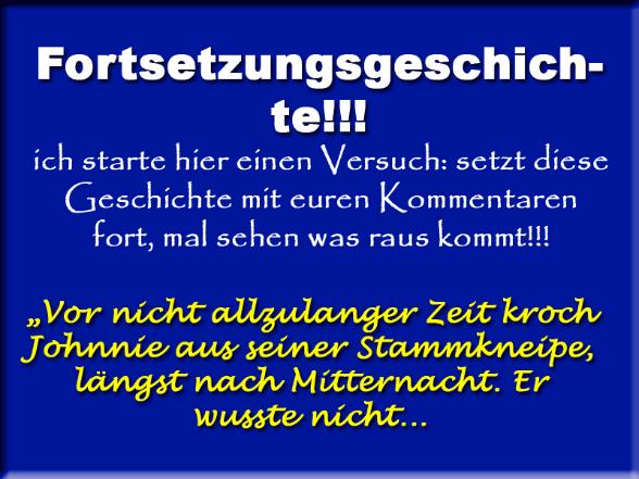 FORTSETZUNGSGESCHICHTE!!!!!! - 