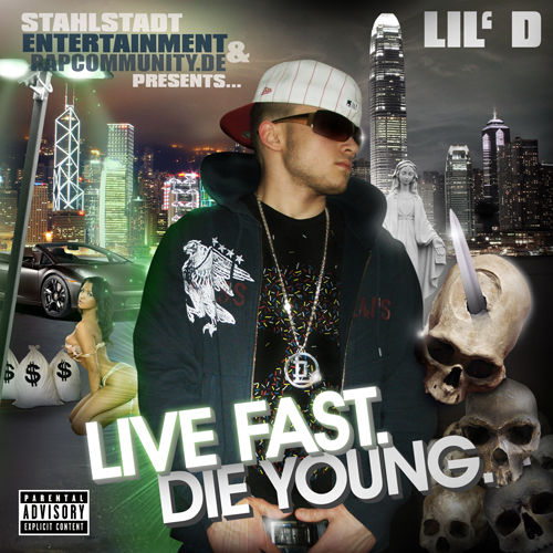 Live Fast. Die Young. - 