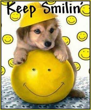 Keep Smiling!!!!!! - 