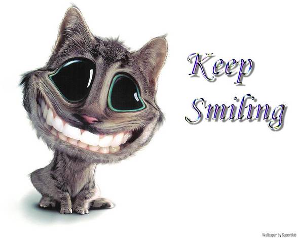 Keep Smiling!!!!!! - 