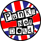 PUNKS NOT DEAD!!!!!!!!!!!!!! - 