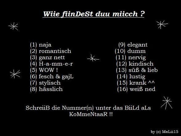 Wiie fiindesT du miicH?  - 