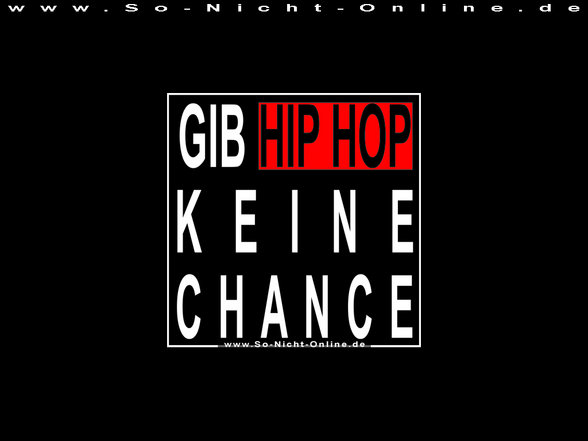 Gib HIP-HOP keine Chance - 