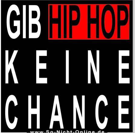 Gib HIP-HOP keine Chance - 