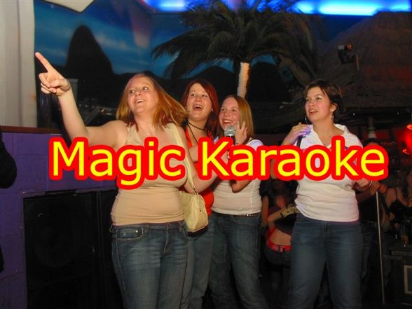            ===> KarAoKe iN da mAgiC & - 