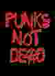 PUNKS NOT DEAD - 